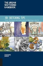 The Urban Sketching Handbook 101 Sketching Tips: Volume 8