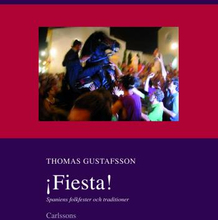Fiesta! - Spaniens Folkfester Och Traditioner