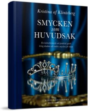 Smycken Som Huvudsak - En Kulturhistorisk Och Praktisk Guide Kring Diadem