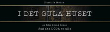 I Det Gula Huset - En Film Kring Boken Jag Ska Döda Er Alla