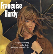 Hardy Françoise / Sacha Distel: Françoise Hardy