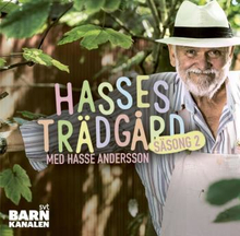 Andersson Hasse: Hasses Trädgård Säsong 2