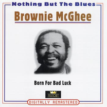 McGhee Brownie: Born for bad luck