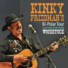 Friedman Kinky: Bi-polar tour/Live From Woodst.