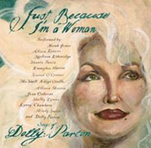 Parton Dolly: Just Because I"'m A Woman