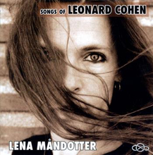 Måndotter Lena: Songs Of Leonard Cohen