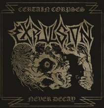 Expulsion: Certain Corpses Never Decay