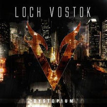 Loch Vostok: Dystopium 2011