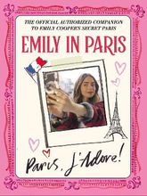 Emily In Paris- Paris, J"'adore!