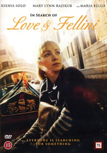 In search of love & Fellini