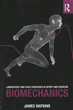 Laboratory and Field Exercises in Sport and Exercise Biomechanics