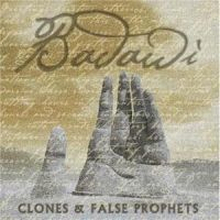 Badawi: Clones & False Prophets