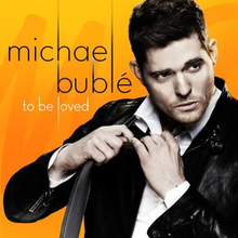 Bublé Michael: To be loved 2013