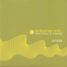 S-tone Inc With Toco & Friends: Onda