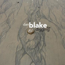 Blake Dan: Digging