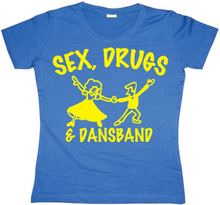 Sex, Drugs & Dansband Girly T-shirt, T-Shirt