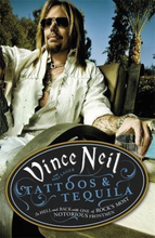 Vince Neil: Tattoos & Tequila
