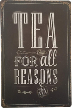 Emaljeskilt Tea for all reasons