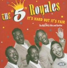 5 Royales: It"'s Hard But It"'s Fair - The King...