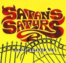 Satans Satyrs: Don"'t Deliver Us