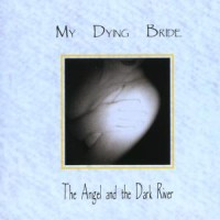 My Dying Bride: Angel And The Dark River