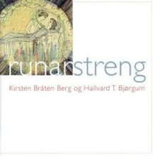 Berg Kirsten Bråten/ H T Björgum: Runarstreng