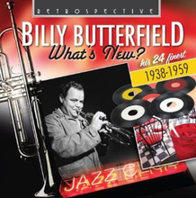 Butterfield Billy: What"'s New?