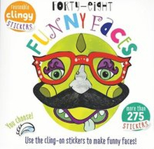 Forty Eight Funny Faces: Use the Cling-On Stickers to Make Funny Faces!
