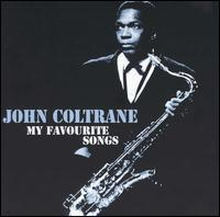 Coltrane John: My Favourite Songs