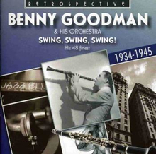 Goodman Benny & His Orchestra: Swing Swing...
