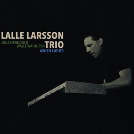 Lalle Larsson Trio: Ashen lights 2018