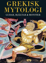 Grekisk Mytologi - Gudar, Hjältar & Monster
