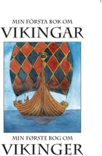 Min Första Bok Om Vikingar / Min Første Bog Om Vikinger