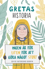 Gretas Historia - Ingen Är För Liten För Att Göra Något Stort