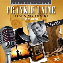 Laine Frankie: That"'s My Desire