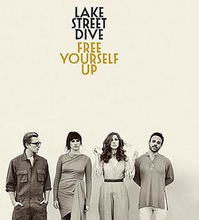 Lake Street Dive: Free yourself up 2018