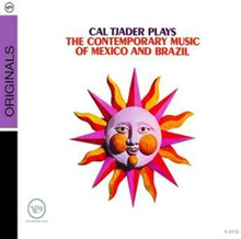 Tjader Cal: Plays The Music Of Mexico & Brazil