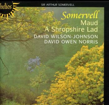 Somervell, Arthur: Maud /a Shropshire Lad