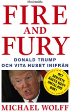 Fire And Fury- Donald Trump Och Vita Huset Inifrån