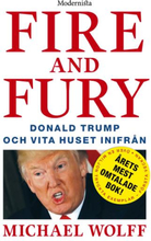 Fire & Fury- Donald Trump Och Vita Huset Inifrån