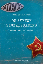 Om Svensk Signalspaning - Andra Världskriget