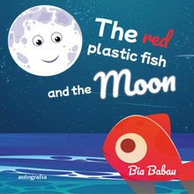 The red plastic fish and the Moon