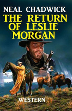 The Return Of Leslie Morgan