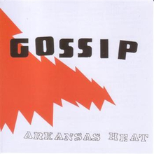 Gossip: Arkansas Heat