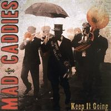 Mad Caddies: Keep It Going