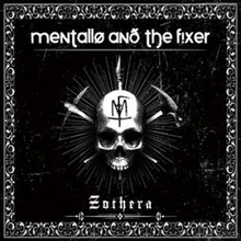 Mentallo & The Fixer: Zothera (Ltd)