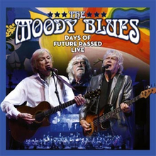 Moody Blues: Days of future passed Live