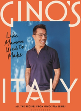 Gino"'s Italy - Like Mamma Used To Make