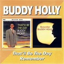 Holly Buddy: That"'ll Be The Day/Remember