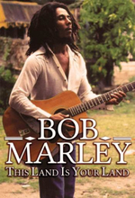 Marley Bob: This land is your land (Dokumentär)